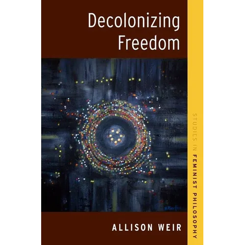 Decolonizing Freedom