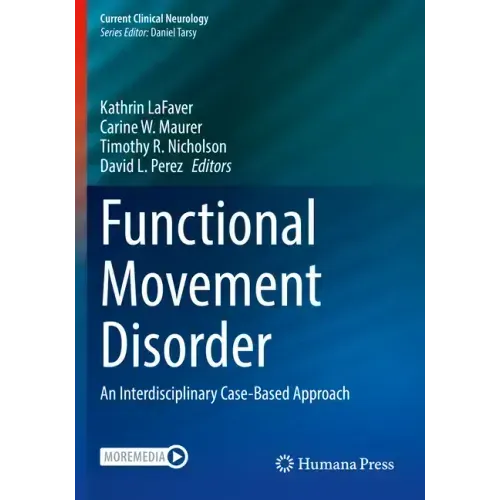 Functional Movement Disorder: An Interdisciplinary Case-Based Approach