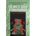 The Multi-Sided Ethnographer: Living the Field Beyond Research