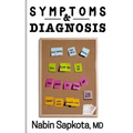 Symptoms and Diagnosis: A Storytelling Medical Book that May Save Your Life
