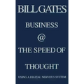 Business @ the Speed of Thought: Succeeding in the Digital Economy