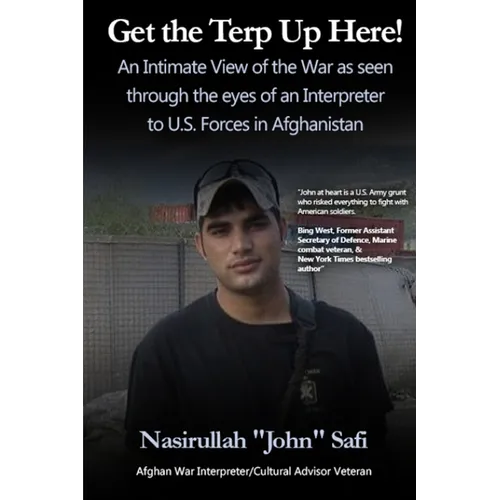Get the Terp Up Here!: War as an Interpreter to U.S. Forces in Afghanistan