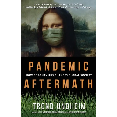 Pandemic Aftermath: How Coronavirus Changes Global Society