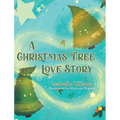 A Christmas Tree Love Story