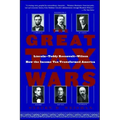 The Great Tax Wars: Lincoln--Teddy Roosevelt--Wilson How the Income Tax Transformed America