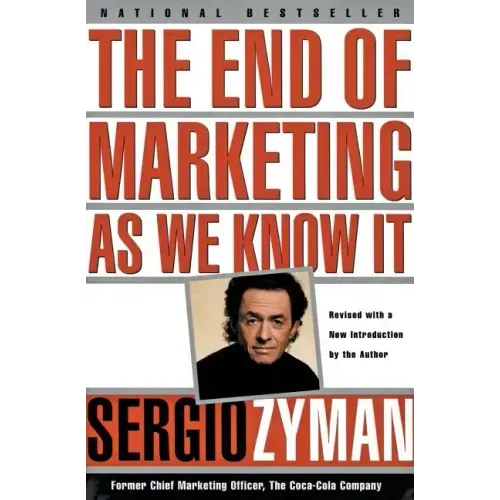 The End of Marketing as We Know It