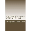 FRCR MCQs Physics(MRI AND USG)