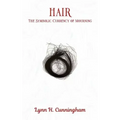 Hair: The Symbolic Currency of Mourning