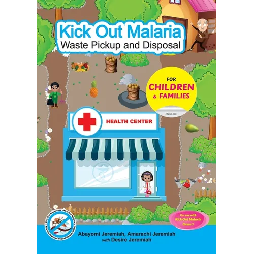 Kick Out Malaria: Waste Pickup and Disposal