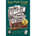 Aunt Phil's Trunk Volume Three Third Edition: Bringing Alaska's history alive!