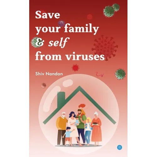 Save your family & self from viruses