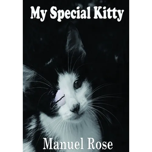My Special Kitty: A Children's Story (2nd Edition January 2021)