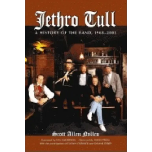 Jethro Tull: A History of the Band, 1968-2001