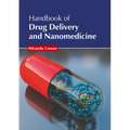 Handbook of Drug Delivery and Nanomedicine