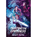 Fighting The Darkness: 2nd in the Somewhere In-Between Series
