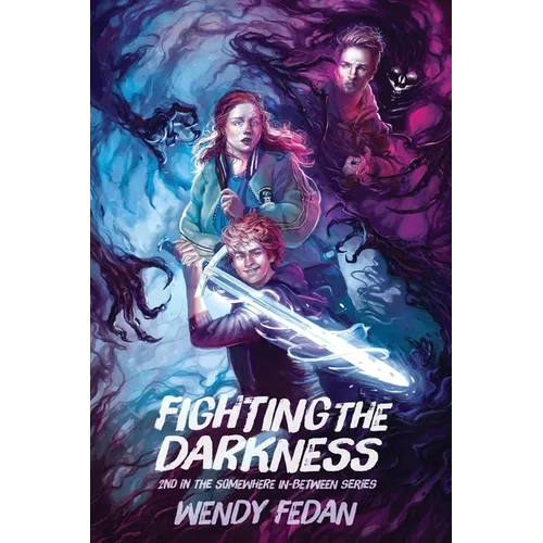 Fighting The Darkness: 2nd in the Somewhere In-Between Series