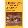 A Historical Geography of Ghana