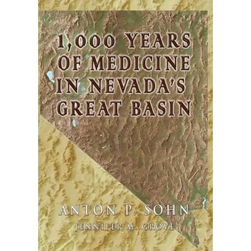 1000 Years of Medicine in the Great Basin