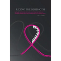 Riding the Behemoth: Spiritual, Nutritional Information and Financial Advice for Canadian Patients and Their Families Who Face Breast Cance