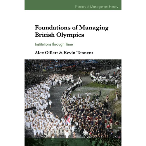 Foundations of Managing British Olympics: Institutions Through Time