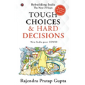 Tough Choices & Hard Decisions: Rebuilding India - The Next 25 Years