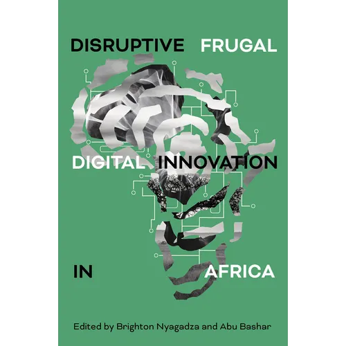 Disruptive Frugal Digital Innovation in Africa