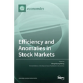 Efficiency and Anomalies in Stock Markets