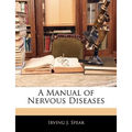 A Manual of Nervous Diseases