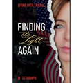 Living with Trauma, Finding the Light Again
