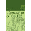 Grandfather Stories: The Family Farm of the 1930's and 40's