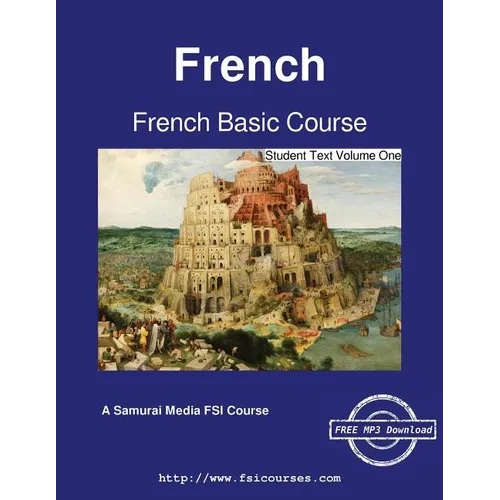 French Basic Course - Student Text Volume One