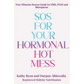 SOS for Your Hormonal Hot Mess