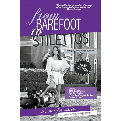 From Barefoot to Stilettos, It's Not for Sissies