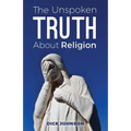 The Unspoken Truth About Religion