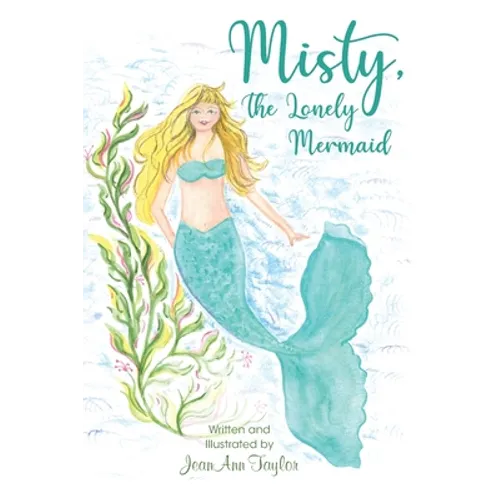 Misty, The Lonely Mermaid