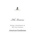 The Lessons: Being a Gentleman in the 21st Century