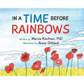In a Time Before Rainbows