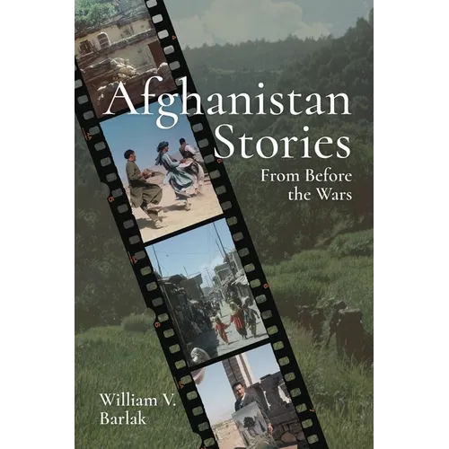 Afghanistan Stories: From Before the Wars