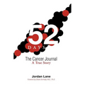 52 Days: The Cancer Journal a True Story