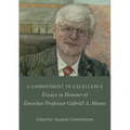 A Commitment to Excellence: Essays in Honour of Emeritus Professor Gabriël A. Moens