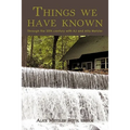 Things We Have Known: Through the 20th Century with Aj and Alta Metzler