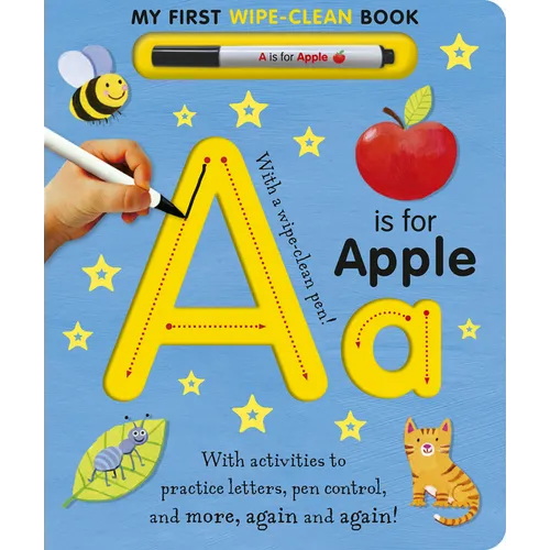 A is for Apple Wipe-Clean: My First Wipe-Clean Book