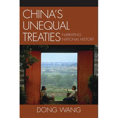 China's Unequal Treaties: Narrating National History