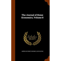 The Journal of Home Economics, Volume 8