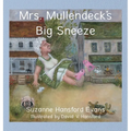 Mrs. Mullendeck's Big Sneeze