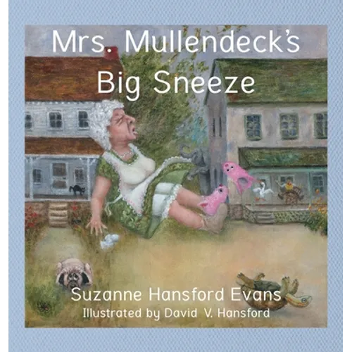 Mrs. Mullendeck's Big Sneeze