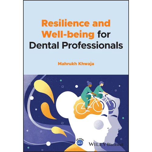 Resilience and Well-Being for Dental Professionals