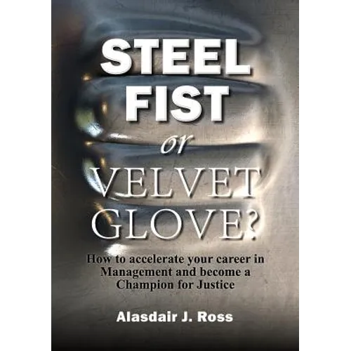 Steel Fist or Velvet Glove?