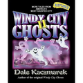 Windy City Ghosts II