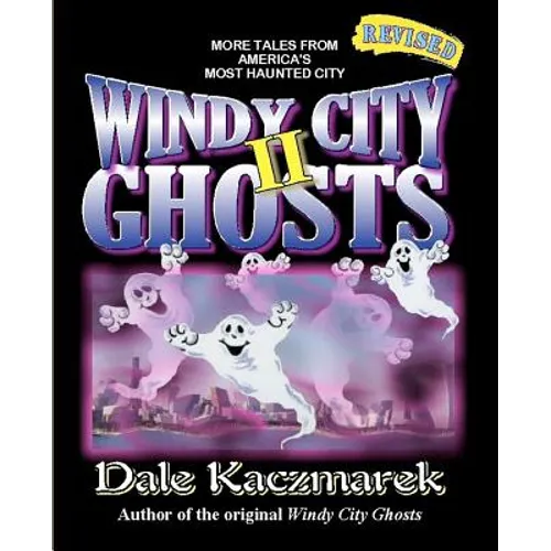 Windy City Ghosts II